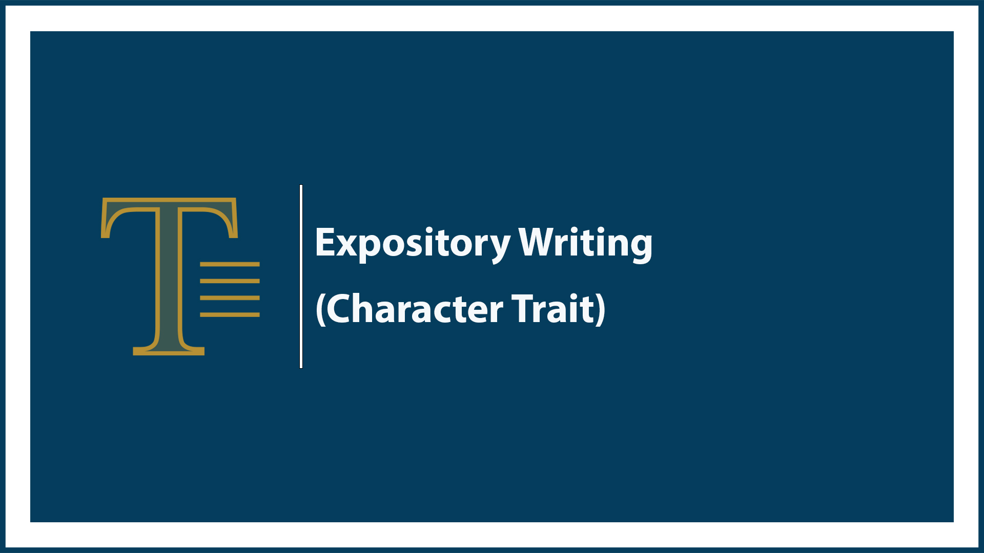 Writing - Expository Writing (Character Trait)